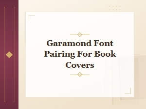 Garamond Font Pairing Ideas for Book Covers