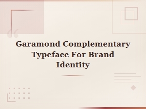 Best Garamond Font Pairings to Elevate Your Brand Identity