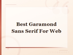 Best Sans-Serif Pairings with Garamond for Web Design